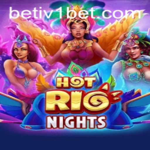 Discover the Thrilling World of HotRioNights and How to Master It with iv1bet